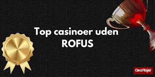 Udenlandsk Casino uden ROFUS En Guide til Spiloplevelser uden Begrænsninger 1429586536