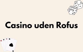 Udenlandske Casino Uden ROFUS Den Ultimative Guide